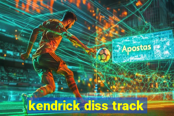 kendrick diss track