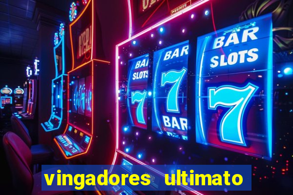 vingadores ultimato dublado download