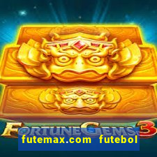 futemax.com futebol ao vivo