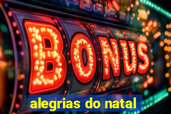 alegrias do natal