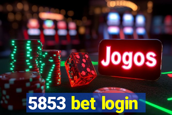 5853 bet login