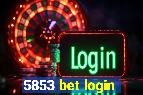 5853 bet login