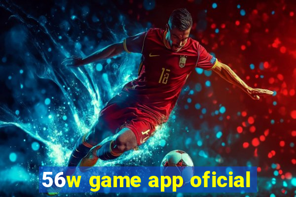 56w game app oficial