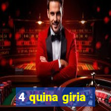 4 quina giria