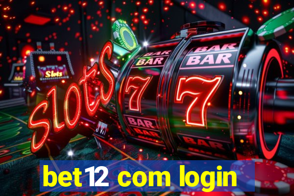 bet12 com login