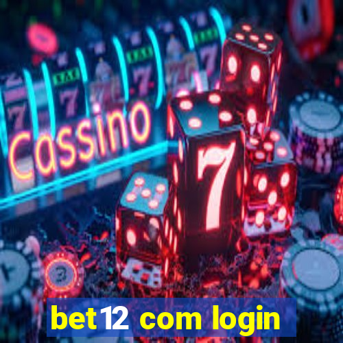 bet12 com login