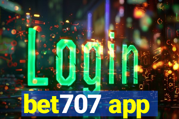 bet707 app