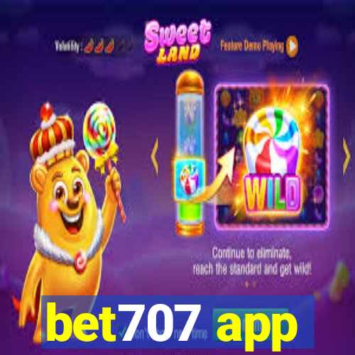 bet707 app