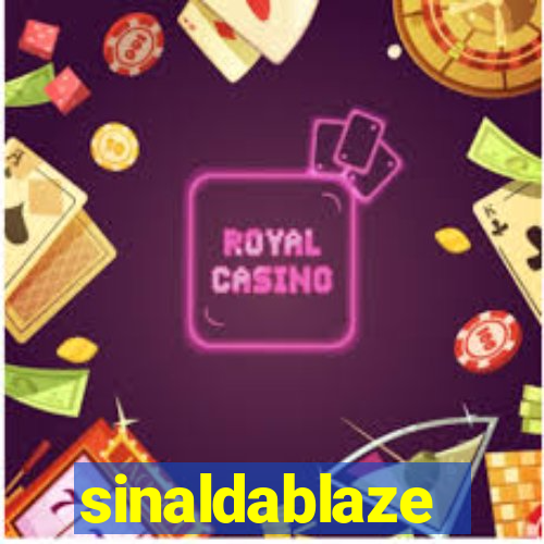 sinaldablaze