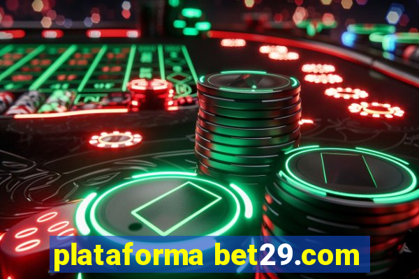 plataforma bet29.com