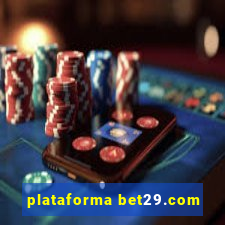 plataforma bet29.com