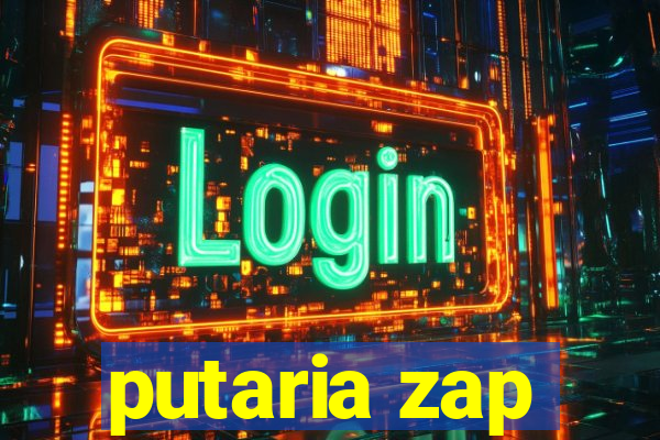 putaria zap