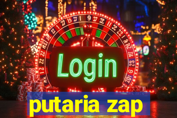 putaria zap