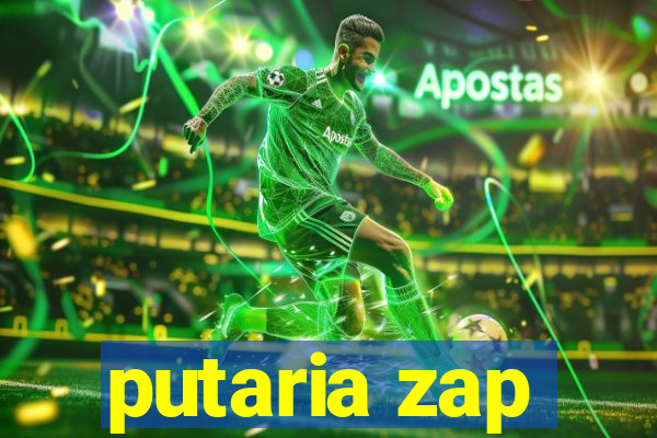 putaria zap