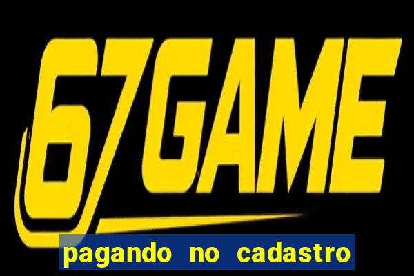 pagando no cadastro sem depósito