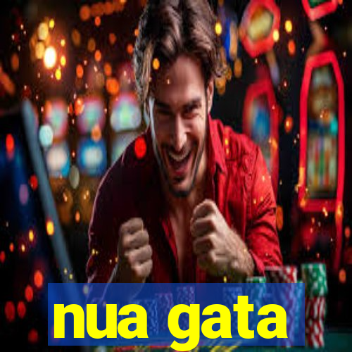 nua gata