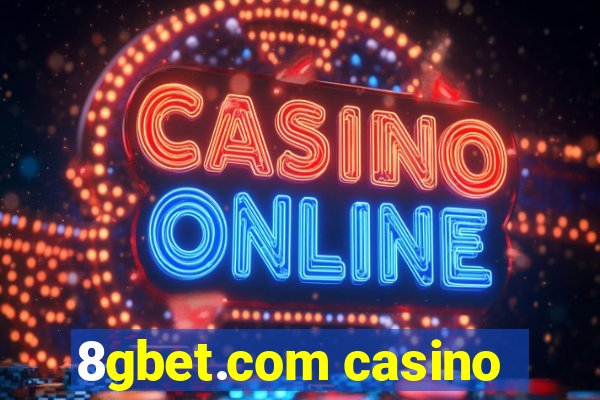 8gbet.com casino