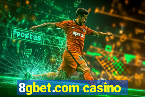 8gbet.com casino