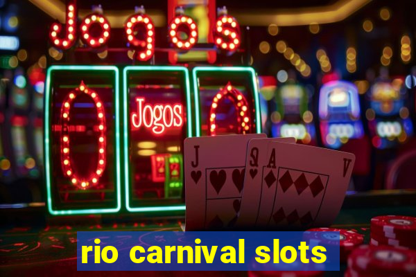 rio carnival slots