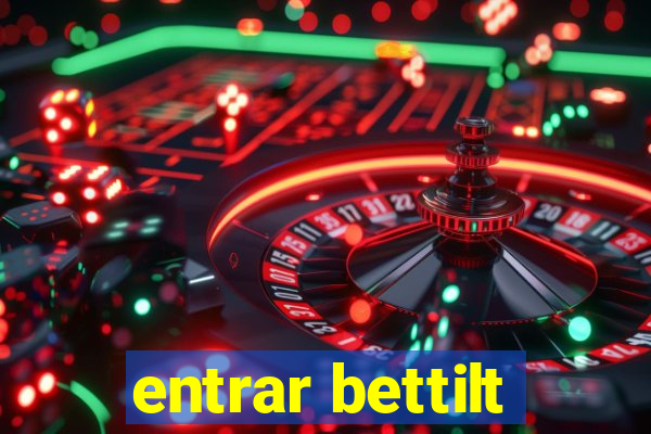 entrar bettilt