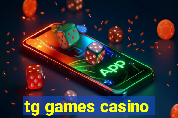 tg games casino