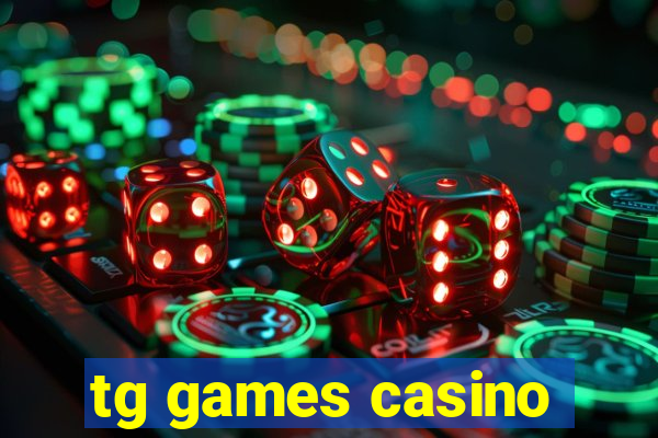 tg games casino