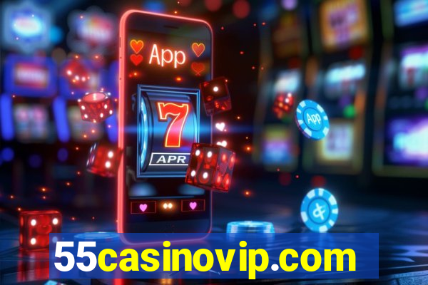 55casinovip.com