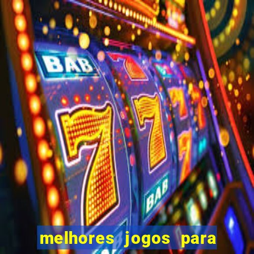 melhores jogos para play store