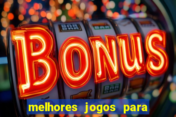 melhores jogos para play store