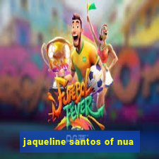 jaqueline santos of nua