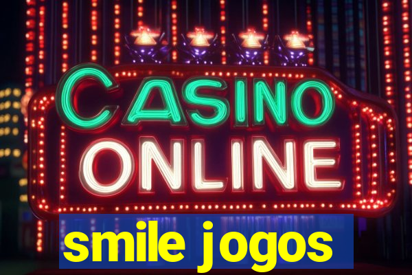 smile jogos