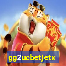 gg2ucbetjetx