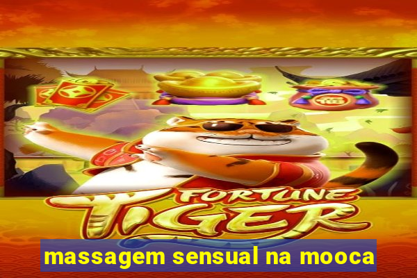 massagem sensual na mooca