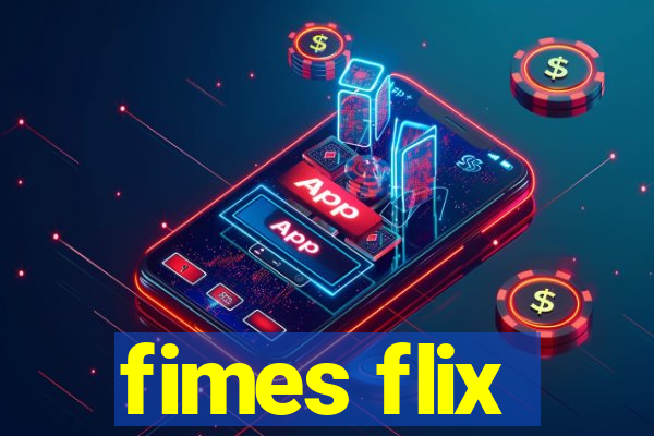 fimes flix