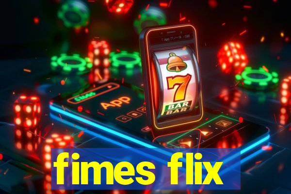 fimes flix