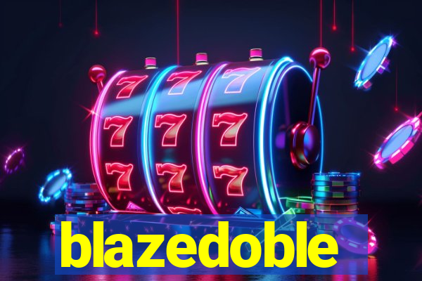 blazedoble