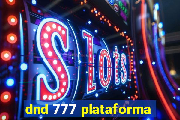 dnd 777 plataforma