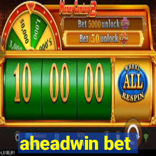 aheadwin bet