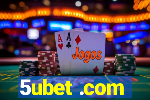 5ubet .com