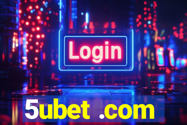 5ubet .com