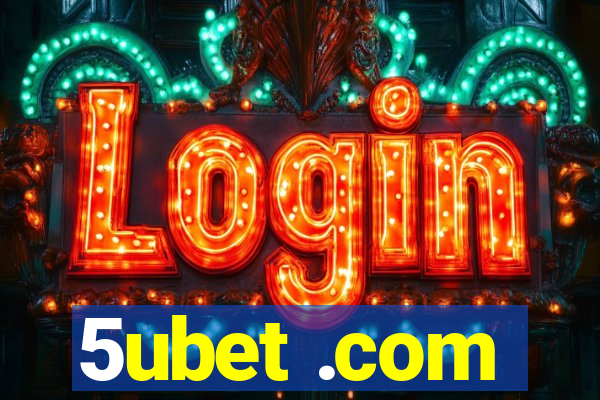 5ubet .com