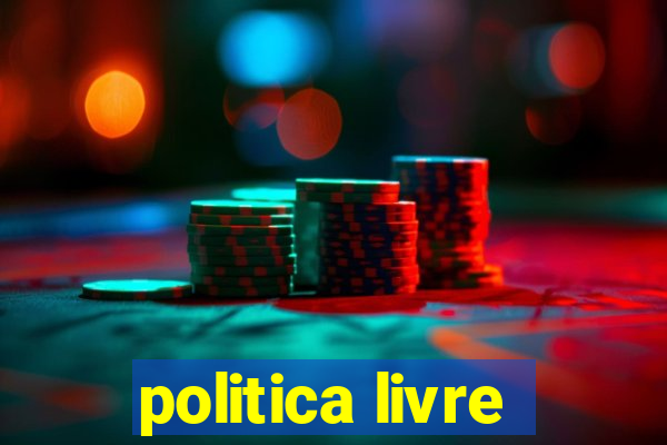 politica livre