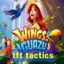 tft tactics