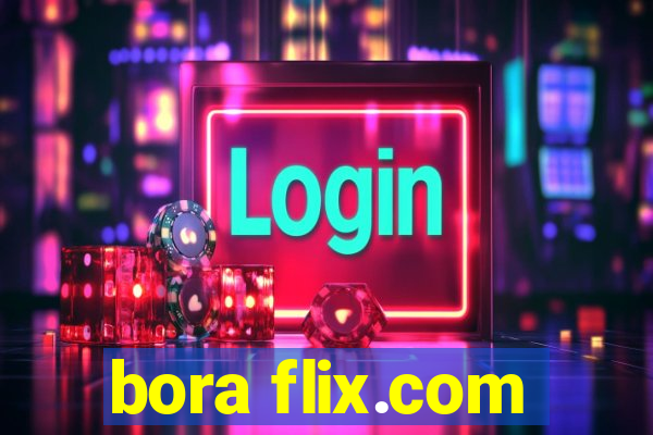 bora flix.com