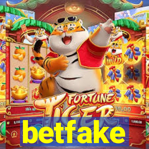 betfake