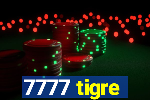 7777 tigre