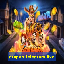 grupos telegram live