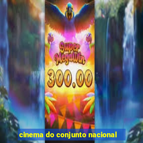 cinema do conjunto nacional