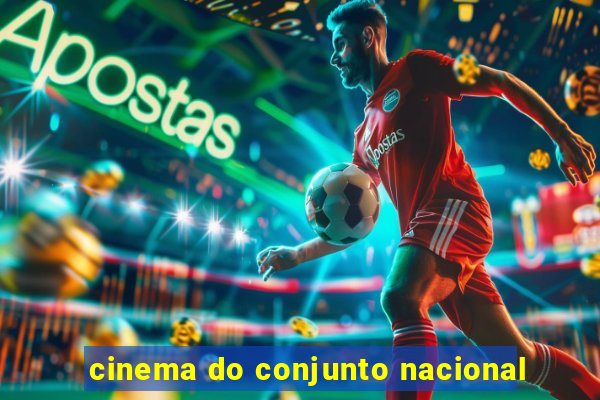 cinema do conjunto nacional