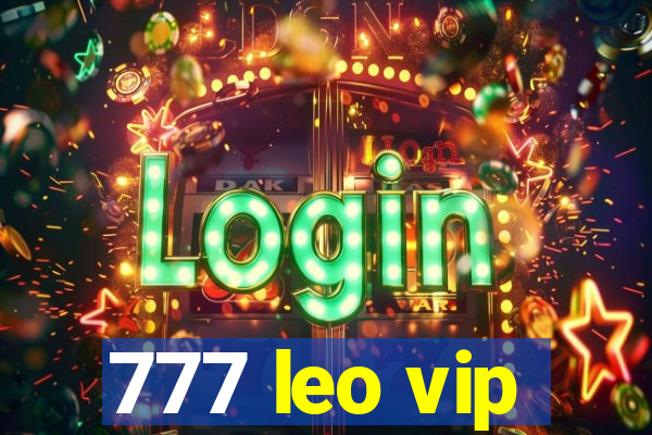 777 leo vip